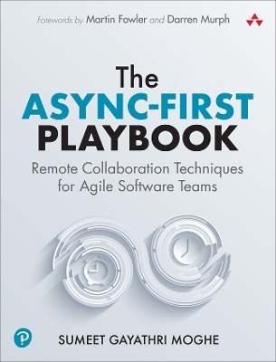 The Async-First Playbook - Sumeet Moghe