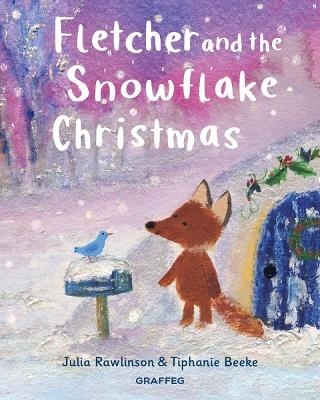 Fletcher and the Snowflake Christmas - Julia Rawlinson