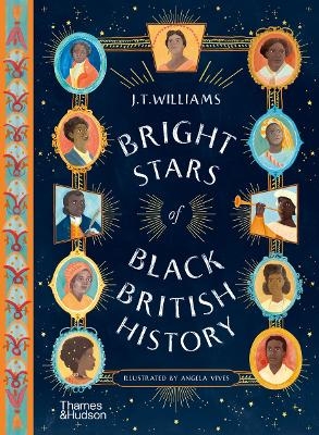 Bright Stars of Black British History - J.T. Williams