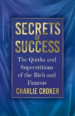 Secrets of Success - Charlie Croker