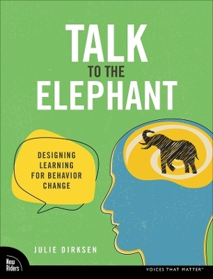 Talk to the Elephant - Julie Dirksen