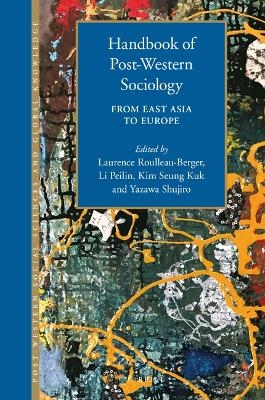 Handbook of Post-Western Sociology: From East Asia to Europe - 