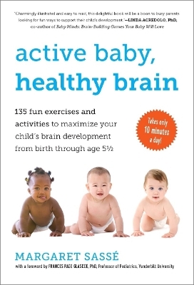 Active Baby, Healthy Brain - Margaret Sass