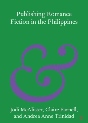 Publishing Romance Fiction in the Philippines - Jodi McAlister, Claire Parnell, Andrea Anne Trinidad