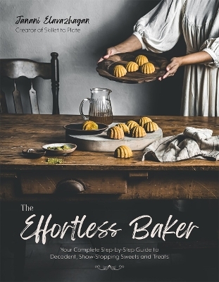 The effortless baker - Janani Elavazhagan