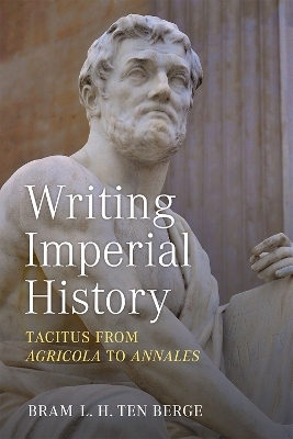 Writing Imperial History - Bram ten Berge