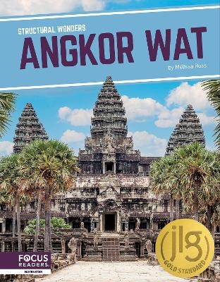 Structural Wonders: Angkor Wat - Melissa Ross