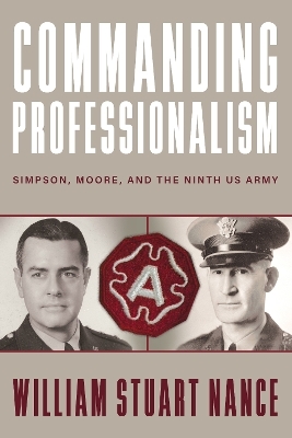 Commanding Professionalism - William Stuart Nance, Robert M Citino