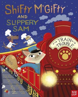 Shifty McGifty and Slippery Sam: Train Trouble - Tracey Corderoy