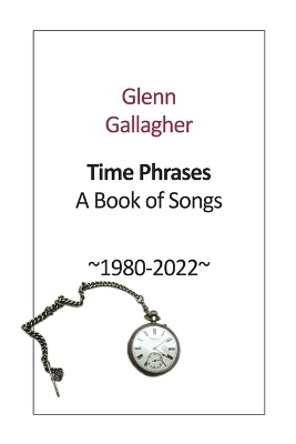 Time Phrases - Glenn Gallagher