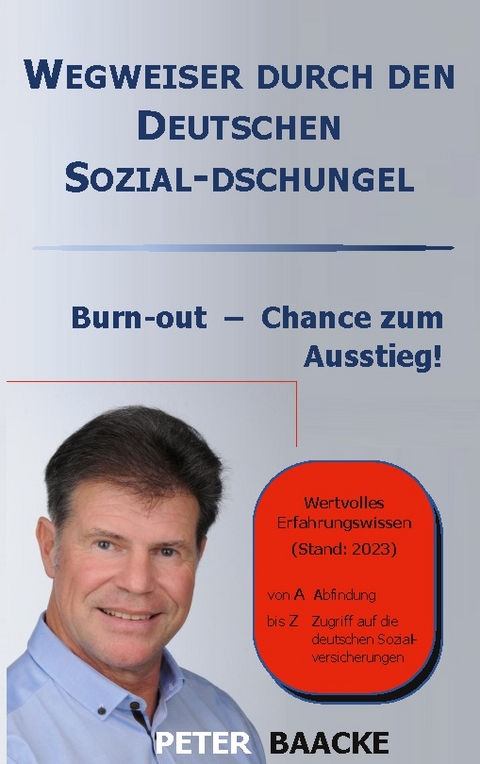 Wegweiser durch den deutschen Sozial-Dschungel - Peter Baacke