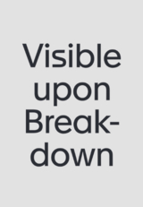 Visible upon Breakdown - 