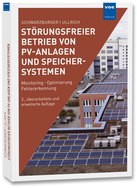 Störungsfreier Betrieb von PV-Anlagen und Speichersystemen - Heiko Schwarzburger, Sven Ullrich