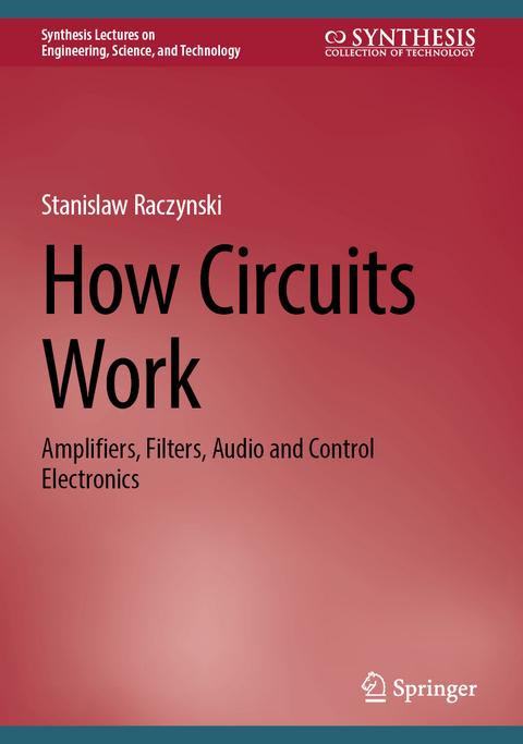 How Circuits Work - Stanislaw Raczynski