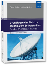 Grundlagen der Elektrotechnik zum Selbststudium - Dieter Nelles, Oliver Nelles