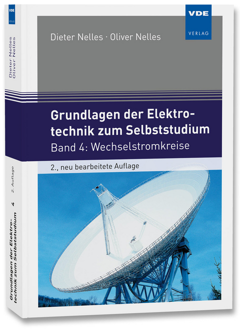 Grundlagen der Elektrotechnik zum Selbststudium - Dieter Nelles, Oliver Nelles