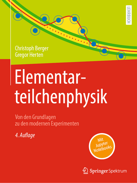 Elementarteilchenphysik - Christoph Berger, Gregor Herten