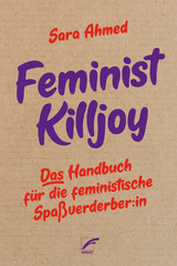 Feminist Killjoy - Sara Ahmed