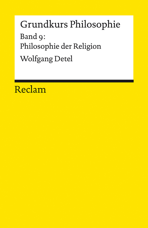 Grundkurs Philosophie - Wolfgang Detel