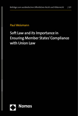 Soft Law and its Importance in Ensuring Member States' Compliance with Union Law - Paul Weismann