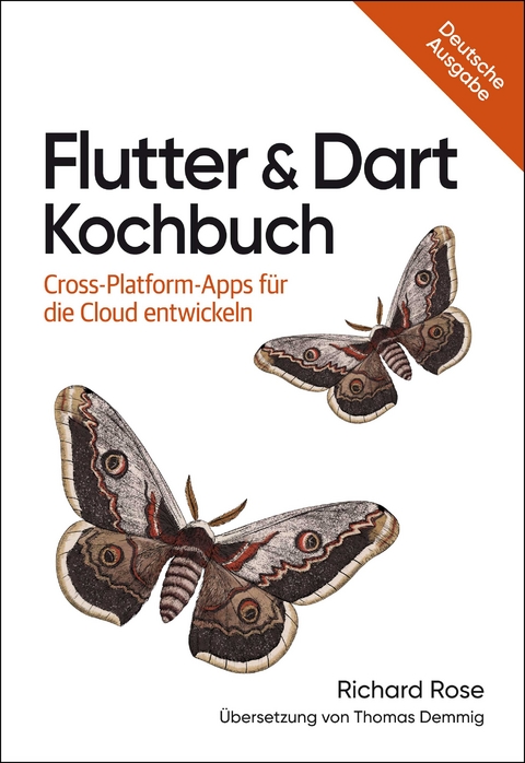 Flutter & Dart Kochbuch - Richard Rose