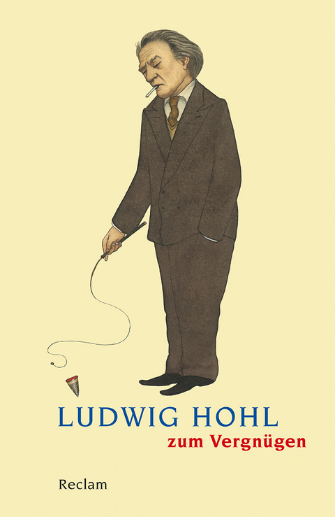 Ludwig Hohl zum Vergnügen - 