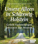 Unsere Alleen in Schleswig-Holstein - Dagmar Andresen, Holger Gerth