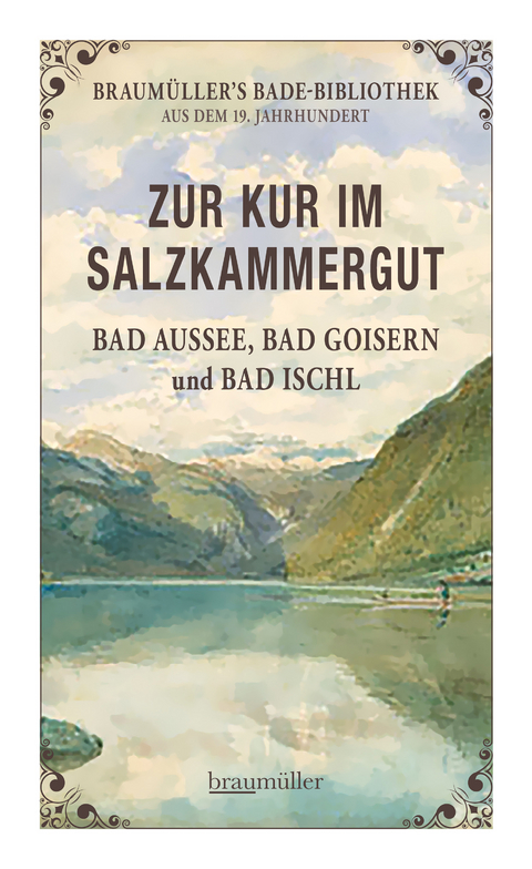 Zur Kur im Salzkammergut - Julius Löcker