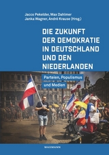 Die Zukunft der Demokratie in Deutschland und den Niederlanden - 