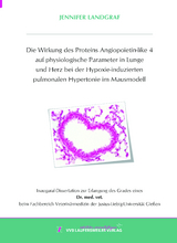 Die Wirkung des Proteins Angiopoietin-like 4 auf physiologische Parameter in Lunge und Herz bei der Hypoxie-induzierten pulmonalen Hypertonie im Mausmodell - Jennifer Landgraf