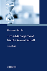 Time-Management für Anwälte - Heussen, Benno; Jacobi, Jessica; Maier, Anette