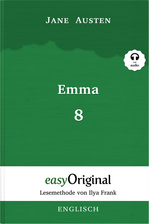 Emma - Teil 8 (Buch + Audio-Online) - Lesemethode von Ilya Frank - Zweisprachige Ausgabe Englisch-Deutsch - Jane Austen