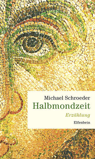 Halbmondzeit - Michael Schroeder
