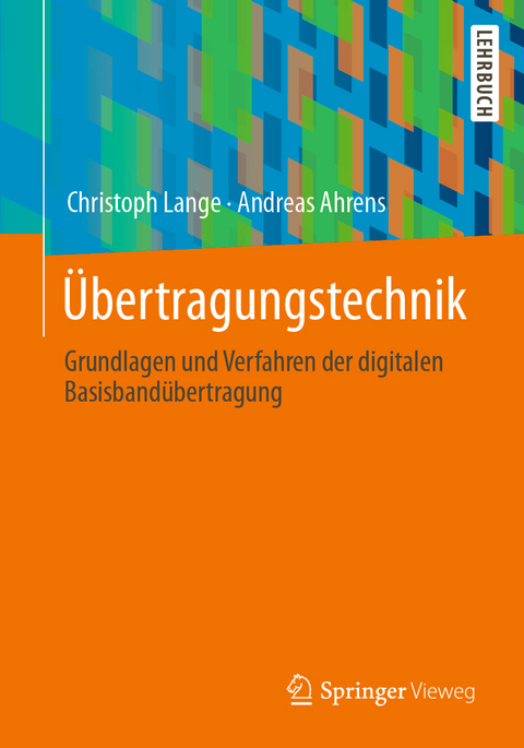 Übertragungstechnik - Christoph Lange, Andreas Ahrens