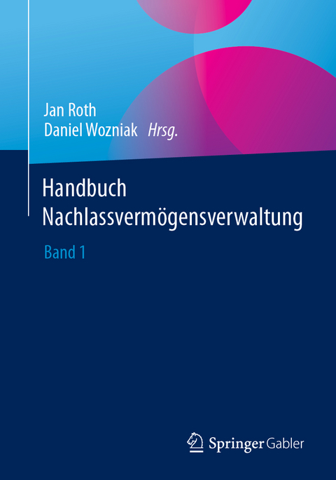 Handbuch Nachlassvermögensverwaltung - 