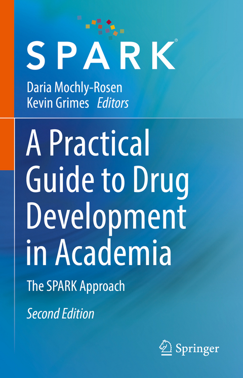 A Practical Guide to Drug Development in Academia - 
