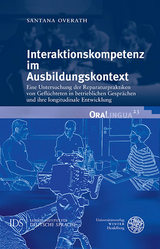 Interaktionskompetenz im Ausbildungskontext - Santana Overath