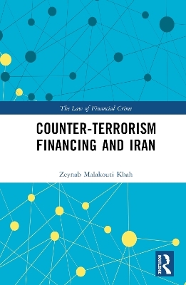 Counter-Terrorism Financing and Iran - Zeynab Malakouti Khah