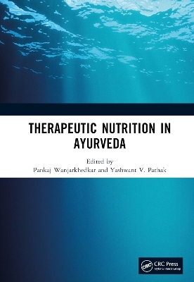 Therapeutic Nutrition in Ayurveda - 