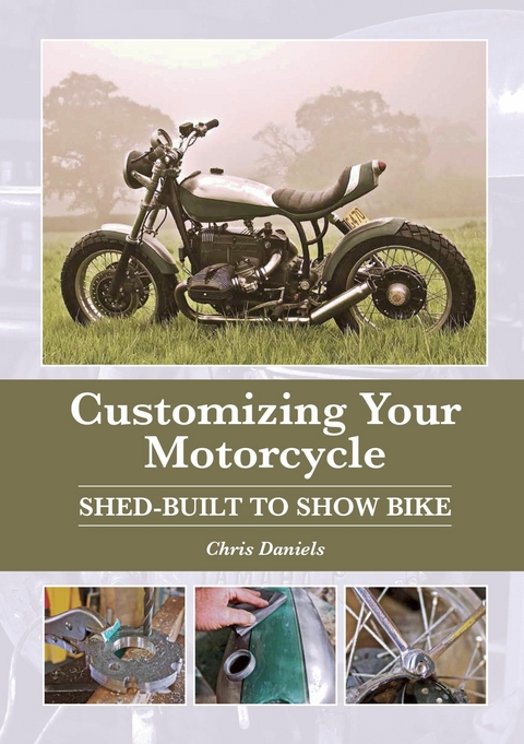 Customizing Your Motorcycle -  Chris Daniels