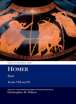 Homer: Iliad VIII and IX - C. Wilson