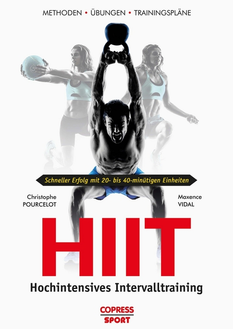 HIIT - Hochintensives Intervalltraining - Christophe Pourcelot, Maxence Vidal