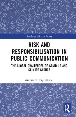 Risk and Responsibilisation in Public Communication - Antoinette Fage-Butler