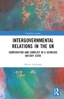 Intergovernmental Relations in the UK - Marius Guderjan