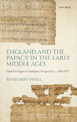 England and the Papacy in the Early Middle Ages -  Savill