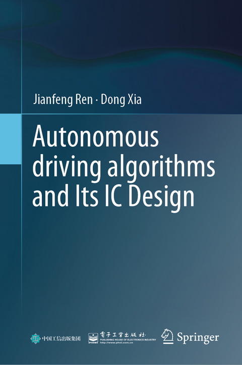Autonomous driving algorithms and Its IC Design - Jianfeng Ren, Dong Xia