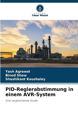 PID-Reglerabstimmung in einem AVR-System - Yash Agrawal, Binod Shaw, Shashikant Kaushaley