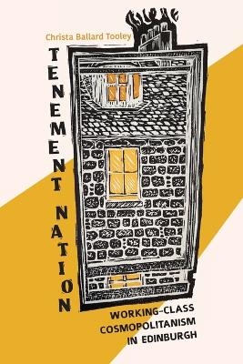 Tenement Nation - Christa Ballard Tooley