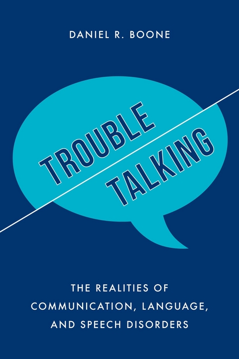 Trouble Talking -  Daniel R. Boone