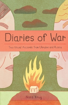 Diaries of War - Nora Krug